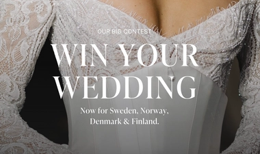 WIN YOUR WEDDING - The Nordics’ Largest Wedding Campaign