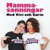Mammasanningar med Vivi och Carin