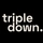 Triple Down